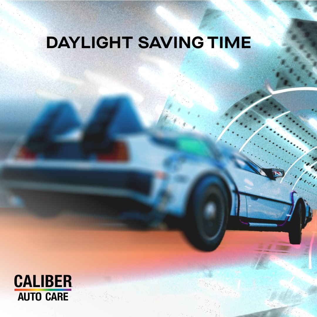 Caliber Auto Care Facebook post about Daylight Saving Time, orange brand treatment