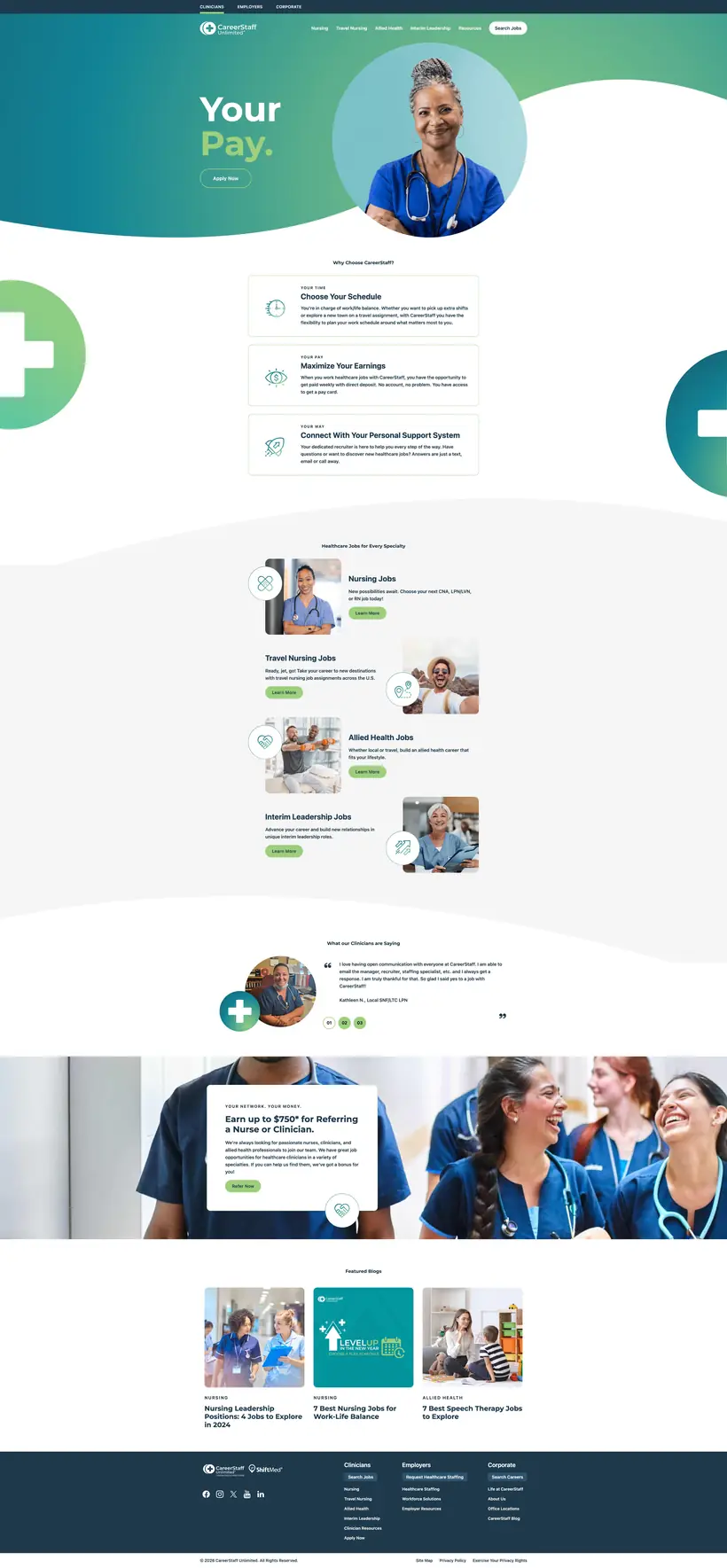 Clinicians homepage in teal and green: 'Your Pay.' hero, reasons to choose CareerStaff, jobs by specialty, clinician testimonials and a referral bonus banner